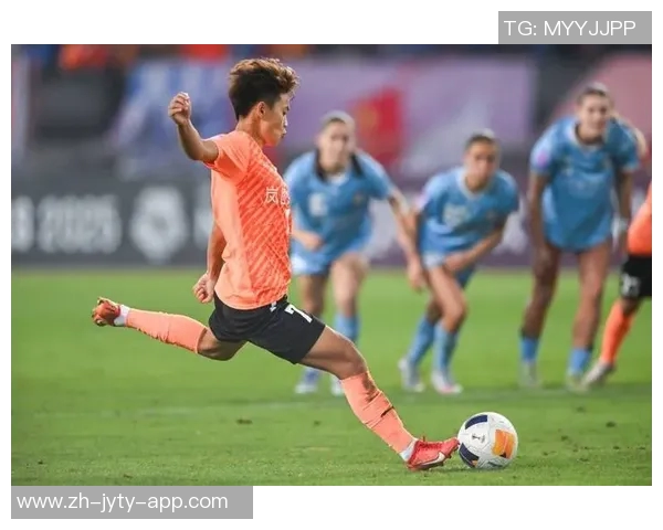 武汉江大女足闯入亚冠决赛王霜状态回暖引发全球瞩目